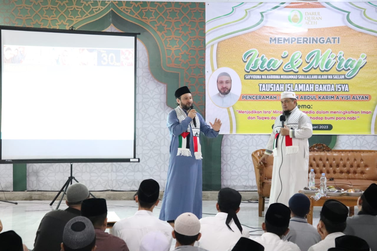 Peringati Isra Miraj, Dayah Darul Quran Aceh Datangkan Hafiz dari Palestina