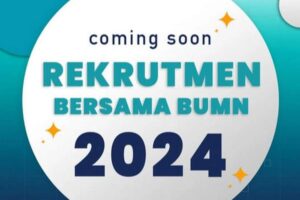 Rekrutmen Bersama BUMN 2024 untuk SMA hingga S2, Berikut Informasinya