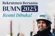 Rekrutmen Bersama BUMN 2025 Dibuka, Berikut Link Pendaftaran, Tahapan Hingga Syarat Pendaftaran