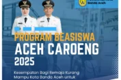 Banda Aceh Buka Pendaftaran Beasiswa Aceh Carong 2025