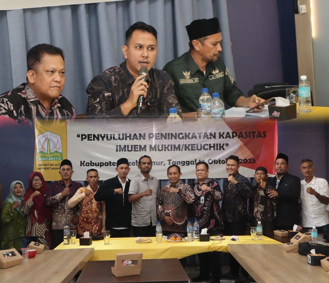 Kantor Pertanahan Aceh Timur Beri Materi pada Kegiatan Peningkatan Kapasitas Imum Mukim dan Keuchik
