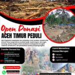 Aceh Timur Serukan ‘Open Donasi’ Darurat Bantu Korban Banjir, Longsor, dan Angin Kencang