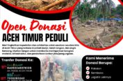 Aceh Timur Serukan ‘Open Donasi’ Darurat Bantu Korban Banjir, Longsor, dan Angin Kencang