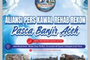 Aliansi Pers Kawal Rehab Rekon Aceh Mulai Investigasi Penanganan Pasca Banjir