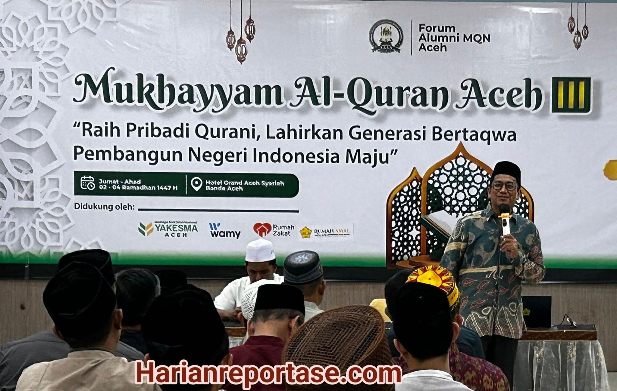 Mukhayyam Al-Qur’an Aceh III Teguhkan Spirit Ramadhan dan Lahirkan Generasi Qurani