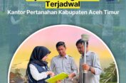 Layanan Pengukuran Terjadwal Kantah Aceh Timur Beri Kepastian Waktu bagi Masyarakat